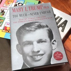 Too Much & Never Enough by Mary L. Trump, PhD